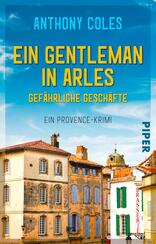 Ein Gentleman in Arles – Gefährliche Geschäfte