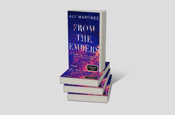 Bücherstapel des Buches „From the Embers – Sie müssen erst alles verlieren, um einander zu finden“