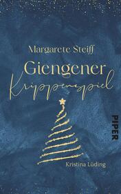 Margarete Steiff – Giengener Krippenspiel