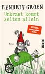 Das Buchcover zeigt einen skizzierten Gartenzwerg mit rotem Hut und Schaufel, der in einer grünen Schubkarre sitzt. Im Hintergrund sind Pflanzen und Blumen angedeutet. Der Titel „Unkraut kommt selten allein“ ist in handschriftlicher Schriftart in Schwarz und Grün platziert. Darunter steht der Autorename „Hendrik Groen“ in klarer Schrift. Ein orangefarbener Aufkleber mit dem Text „SPIEGEL Bestseller-Autor“ hebt sich ab. Das Cover strahlt eine humorvolle und charmante Atmosphäre aus.