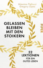 Gelassen bleiben mit den Stoikern