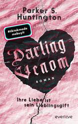 Das Buchcover zeigt einen pinken Hintergrund mit einem großen, stilisierten Herz in Schwarz, das den Titel „Darling Venom“ in auffälliger, weißer Schrift trägt. Darunter steht in kleineren, weißen Buchstaben „Roman“. Am unteren Rand ist der Satz „Ihre Liebe ist sein Lieblingsgift“ platziert. Oberhalb des Titelbildes blitzt ein roter Sticker mit dem Text „#tiktokmade mebuyit“. Das Cover vermittelt eine geheimnisvolle und zugleich romantische Atmosphäre. Oben ist der Name des Autors, Parker S. Huntington, zu sehen.