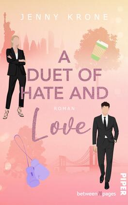 Das Buchcover zeigt einen pastelrosa Hintergrund mit einer skizzierten Stadtsilhouette im oberen Bereich. In der Mitte steht der Titel „A DUET OF HATE AND LOVE“ in großen, auffälligen Buchstaben, wobei „HATE“ und „LOVE“ in unterschiedlichen Schriftstilen dargestellt sind. Zwei stilisierte Figuren, eine Frau in schwarzer Kleidung und ein Mann in Anzug, sind am unteren Rand positioniert. Um sie herum sind Illustrationen von einem Kaffeebecher, Boxhandschuhen und einem rosa Element verteilt. Der Autor „JENNY KRONE“ ist oben links platziert.