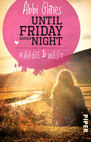 Until Friday Night – Maggie und West (Field Party 1)