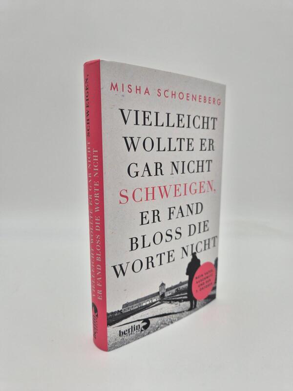 Außenansicht des Buches „Vielleicht wollte er gar nicht schweigen, er fand bloß die Worte nicht“
