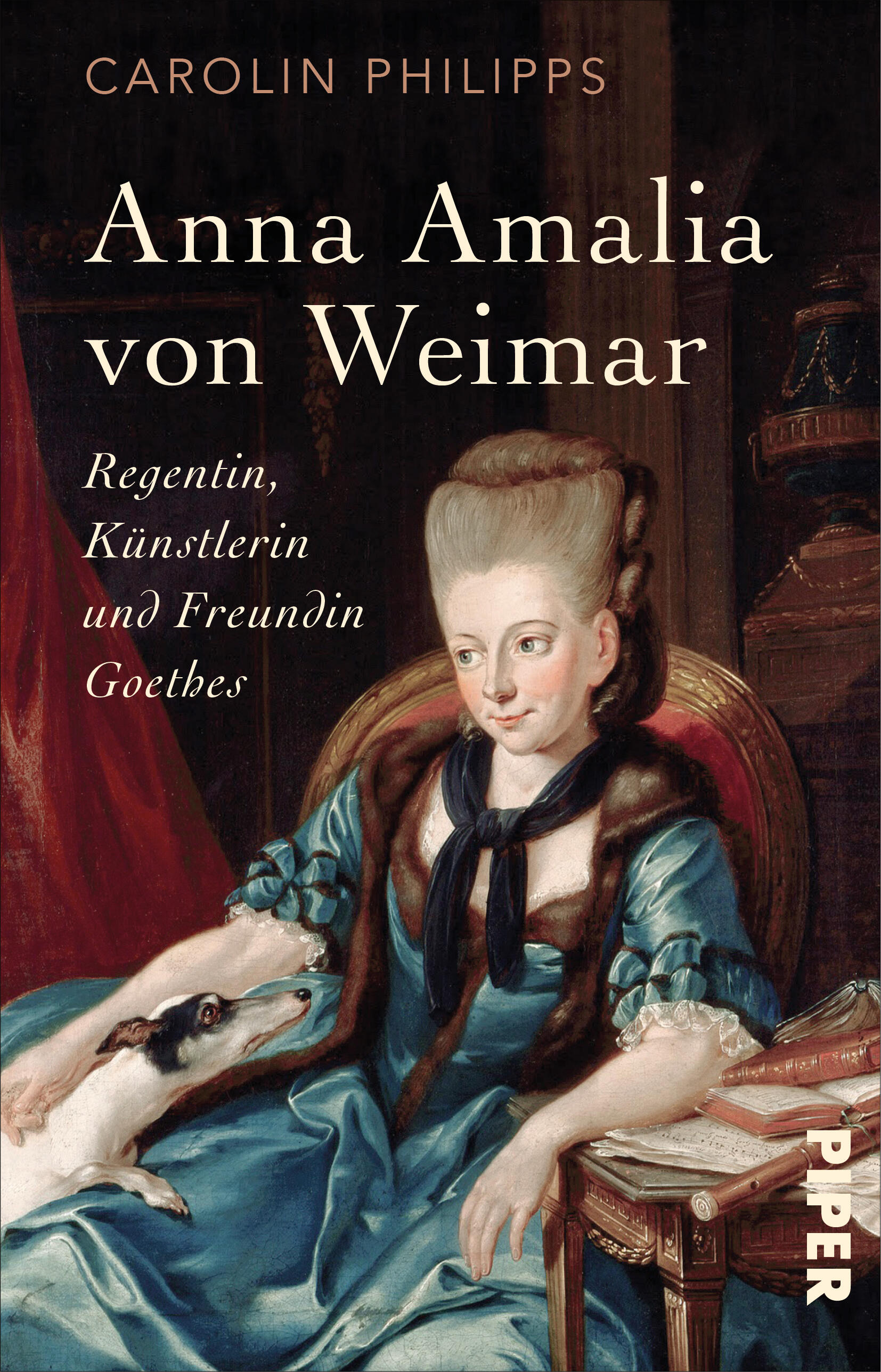 Anna Amalia von Weimar von Carolin Philipps | PIPER