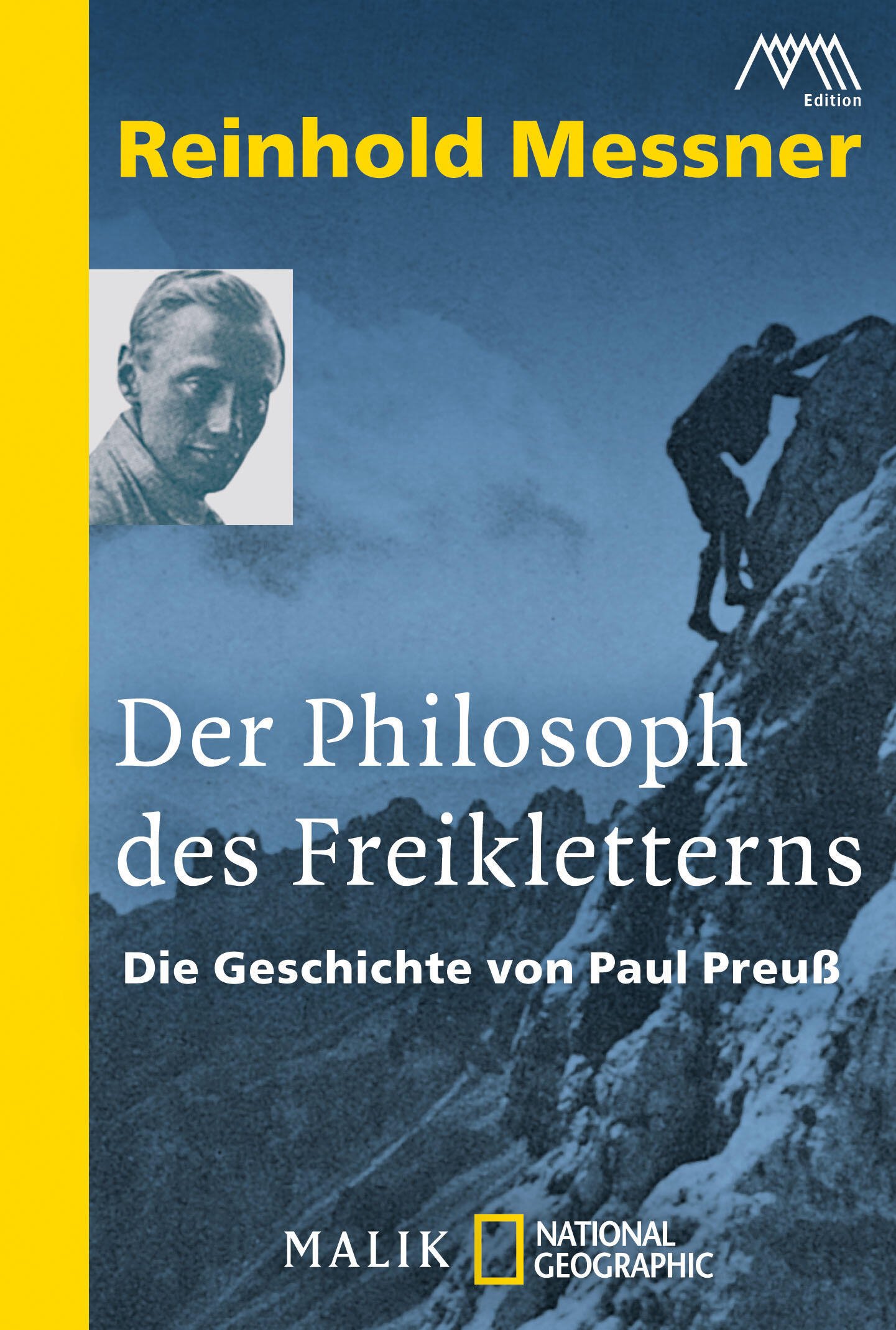Der Philosoph des Freikletterns von Reinhold Messner | PIPER