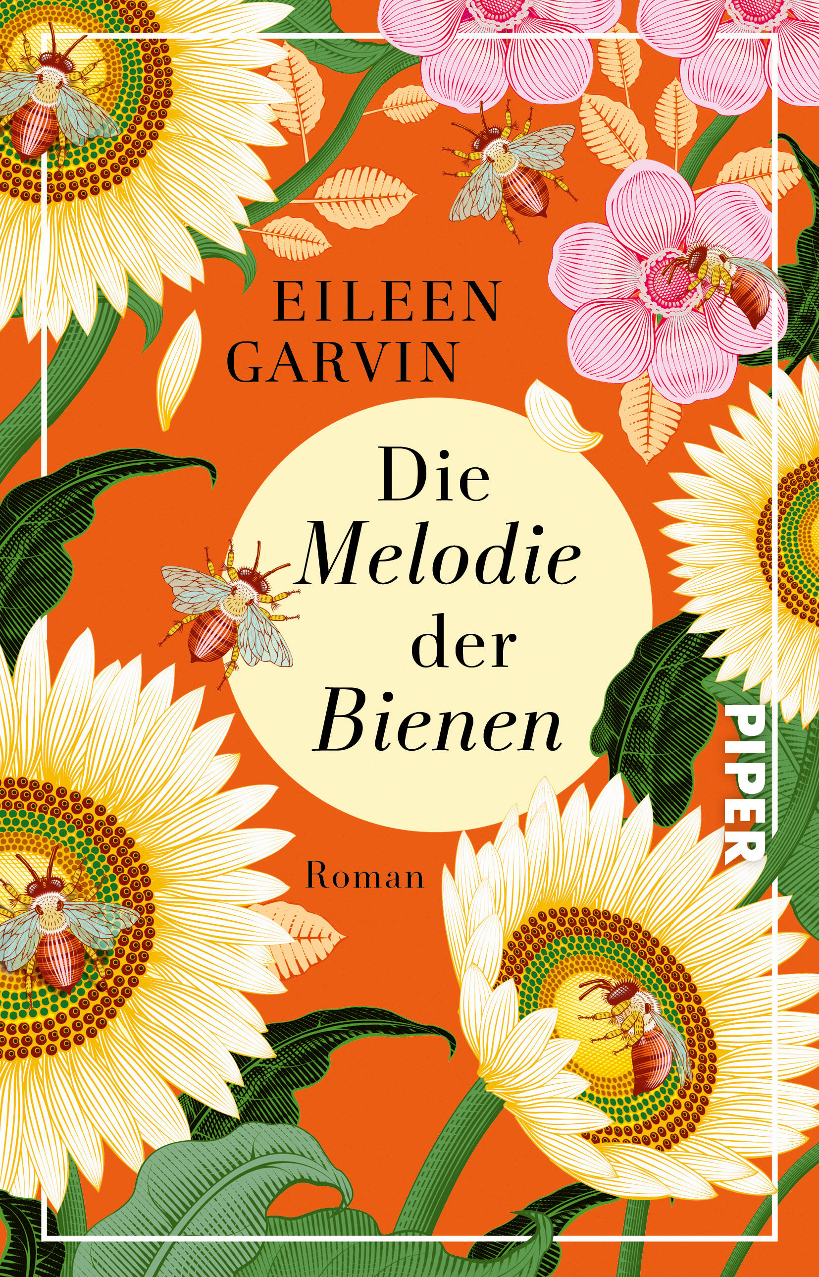 Die Melodie der Bienen von Eileen Garvin | PIPER