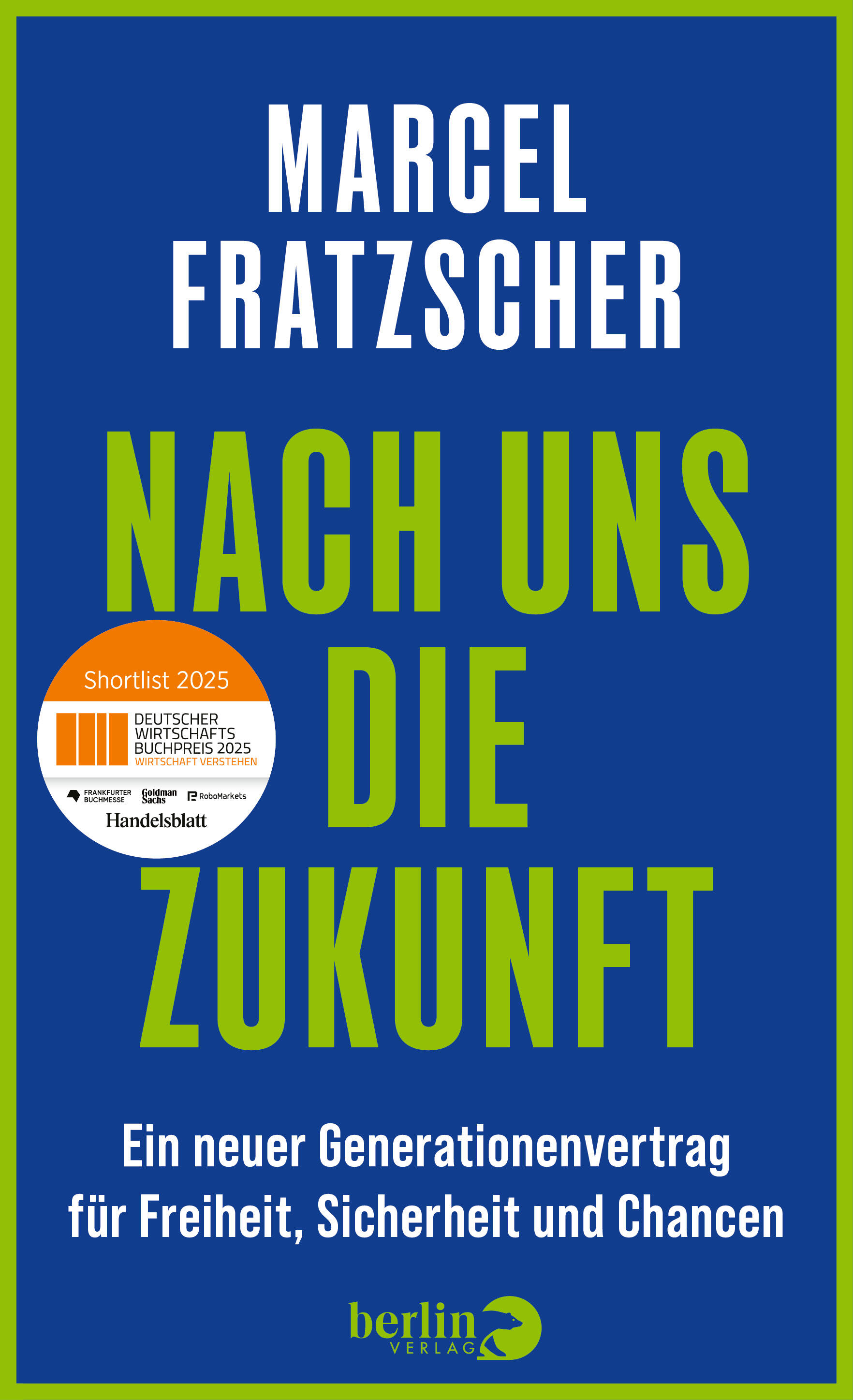 Nach uns die Zukunft von Marcel Fratzscher | PIPER