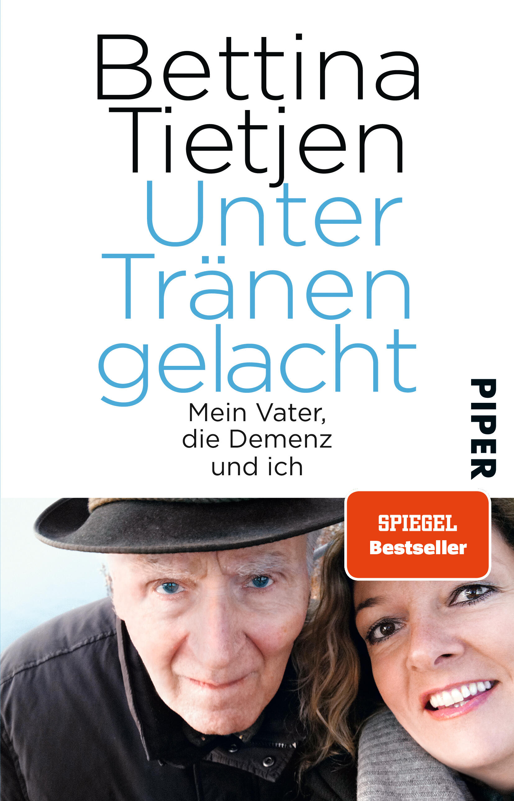 Unter Trnen gelacht von Bettina Tietjen | PIPER