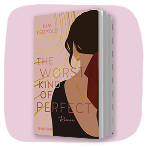Coverabbildung Kim Lepold: The Worst Kind of Perfect