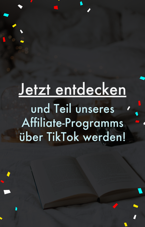 Ein aufgeschlagenes Buch liegt auf einem Bett. Drumherum sind bunte Konfetti verteilt. Oben steht der Text: 'Jetzt entdecken und Teil unseres Affiliate-Programms über TikTok werden!'