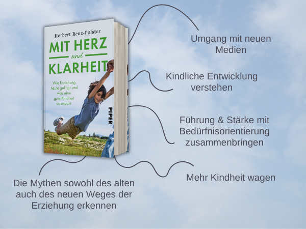 Inhalte aus dem Erziehungsratgeber „Mit Herz und Klarheit“