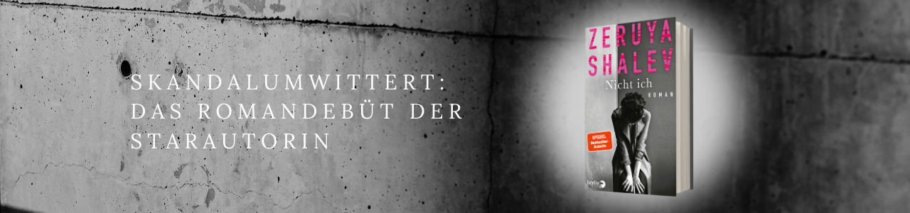 Banner Website: Zeruya Shalev Roman "Nicht ich"